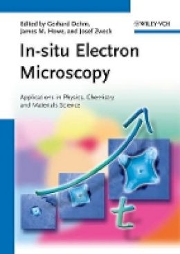 Gerhard Dehm - In-situ Electron Microscopy: Applications in Physics, Chemistry and Materials Science - 9783527319732 - V9783527319732