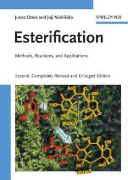 Junzo Otera - Esterification: Methods, Reactions, and Applications - 9783527322893 - V9783527322893
