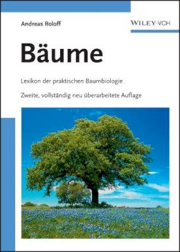 Andreas Roloff - Bäume: Lexikon der praktischen Baumbiologie - 9783527323586 - V9783527323586