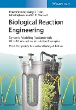 Elmar Heinzle - Biological Reaction Engineering: Dynamic Modeling Fundamentals with 80 Interactive Simulation Examples - 9783527325245 - V9783527325245