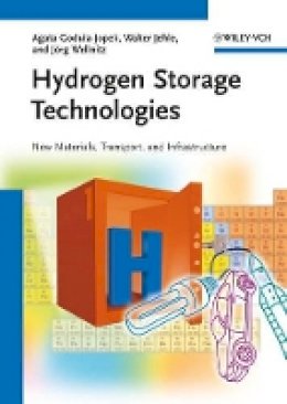 Agata Godula-Jopek - Hydrogen Storage Technologies: New Materials, Transport, and Infrastructure - 9783527326839 - V9783527326839