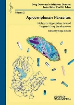 Katja Becker - Apicomplexan Parasites: Molecular Approaches toward Targeted Drug Development - 9783527327317 - V9783527327317