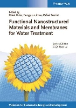 Mikel Duke (Ed.) - Functional Nanostructured Materials and Membranes for Water Treatment - 9783527329878 - V9783527329878