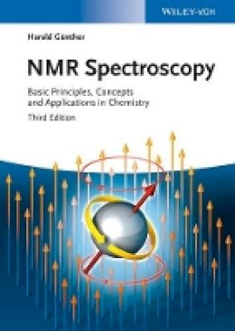 Harald Günther - NMR Spectroscopy: Basic Principles, Concepts and Applications in Chemistry - 9783527330003 - V9783527330003 Harald Günther - NMR Spectroscopy: Basic Principles, Concepts and Applications in Chemistry - 9783527330003 - V9783527330003