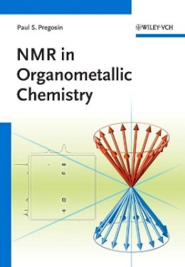 Paul S. Pregosin - NMR in Organometallic Chemistry - 9783527330133 - V9783527330133
