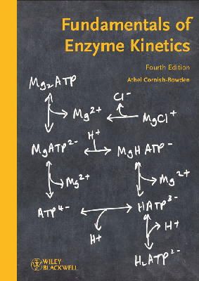 Athel Cornish-Bowden - Fundamentals of Enzyme Kinetics - 9783527330744 - V9783527330744