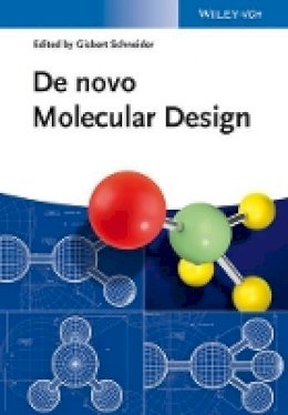 Cathy Lisa Schneider - De Novo Molecular Design - 9783527334612 - V9783527334612