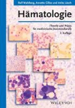 Rolf Mahlberg - Hämatologie: Theorie und Praxis für medizinische Assistenzberufe - 9783527334681 - V9783527334681
