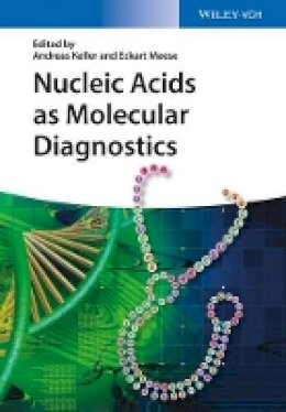 Andreas Keller - Nucleic Acids as Molecular Diagnostics - 9783527335565 - V9783527335565