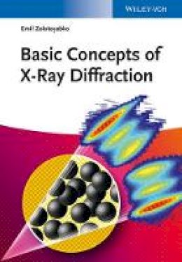 Emil Zolotoyabko - Basic Concepts of X-Ray Diffraction - 9783527335619 - V9783527335619