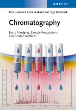 Elsa Lundanes - Chromatography: Basic Principles, Sample Preparations and Related Methods - 9783527336203 - V9783527336203