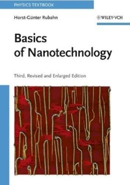 Horst-Günter Rubahn - Basics of Nanotechnology - 9783527408009 - V9783527408009
