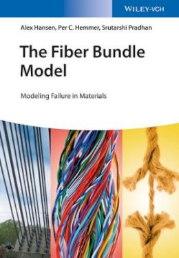 Alex Hansen - The Fiber Bundle Model: Modeling Failure in Materials - 9783527412143 - V9783527412143