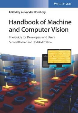Hornberg, Alexander (University Of Applied Sciences Of Esslingen, Germany) - Handbook of Machine and Computer Vision - 9783527413393 - V9783527413393