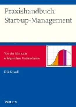 Erik Strauß - Praxishandbuch Start-up-Management - von der Idee Zum Erfolgreichen Unternehmen - 9783527507078 - V9783527507078
