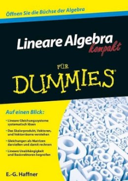 Ernst Georg Haffner - Lineare Algebra Kompakt Fur Dummies - 9783527711086 - V9783527711086