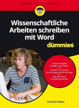 Daniela Weber - Wissenschaftliche Arbeiten Schreiben mit Word Fur Dummies - 9783527712328 - V9783527712328