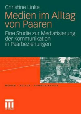 Christine Linke - Medien Im Alltag Von Paaren - 9783531173641 - V9783531173641