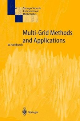 Wolfgang Hackbusch - Multi-Grid Methods and Applications - 9783540127611 - V9783540127611
