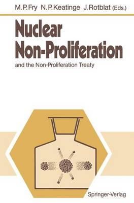 Michael P. Fry (Ed.) - Nuclear Non-Proliferation: and the Non-Proliferation Treaty - 9783540517566 - KEX0245059