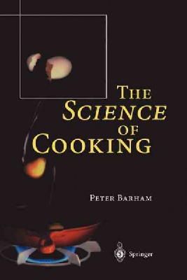 Peter Barham - The Science of Cooking - 9783540674665 - V9783540674665