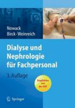 Rainer Nowack - Dialyse und Nephrologie für Fachpersonal (German Edition) - 9783540723226 - V9783540723226