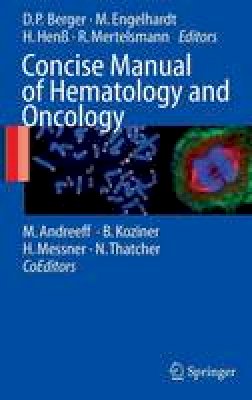 Andreeff  Michael - Concise Manual of Hematology and Oncology - 9783540732761 - V9783540732761