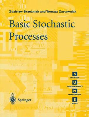 Zdzislaw Brzezniak - Basic Stochastic Processes - 9783540761754 - V9783540761754