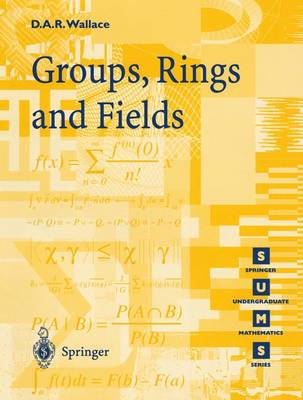 David A.r. Wallace - Groups, Rings and Fields (Springer Undergraduate Mathematics Series) - 9783540761778 - V9783540761778