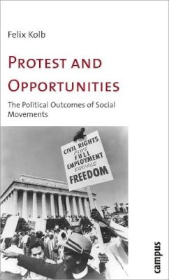 Felix Kolb - Protest and Opportunities - 9783593384139 - V9783593384139