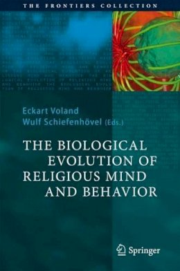 Voland - The Biological Evolution of Religious Mind and Behavior - 9783642001277 - V9783642001277