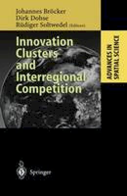 Johannes Br Cker - Innovation Clusters and Interregional Competition - 9783642056772 - V9783642056772