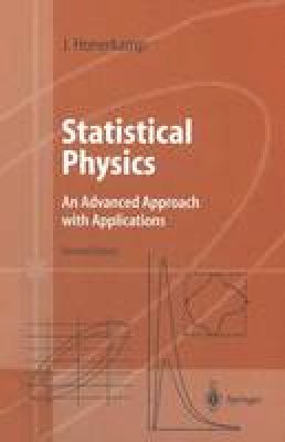 Josef Honerkamp - Statistical Physics: An Advanced Approach with Applications Web-enhanced with Problems and Solutions - 9783642077036 - V9783642077036