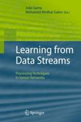 Jo O Gama - Learning from Data Streams: Processing Techniques in Sensor Networks - 9783642092855 - V9783642092855