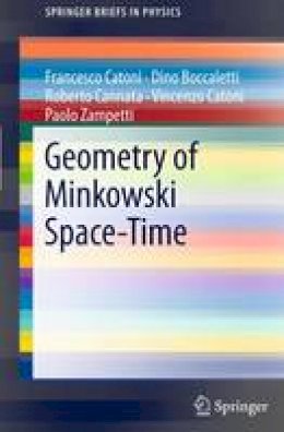 Francesco Catoni - Geometry of Minkowski Space-Time - 9783642179761 - V9783642179761