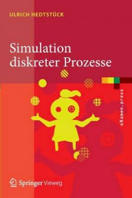 Ulrich Hedtstück - Simulation Diskreter Prozesse - 9783642348709 - V9783642348709