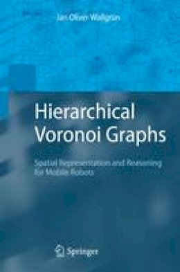 Jan Oliver Wallgrün - Hierarchical Voronoi Graphs - 9783642425103 - V9783642425103