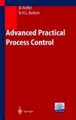 Roffel, Brian; Betlem, Ben - Advanced Practical Process Control - 9783642621260 - V9783642621260