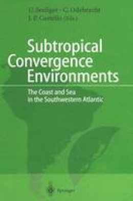 Ulrich Seeliger - Subtropical Convergence Environments: The Coast and Sea in the Southwestern Atlantic - 9783642644184 - V9783642644184