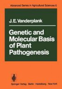 J.e. Vanderplank - Genetic and Molecular Basis of Plant Pathogenesis (Advanced Series in Agricultural Sciences) - 9783642669675 - V9783642669675