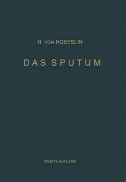 Heinrich Von Hoesslin - Das Sputum - 9783642898600 - V9783642898600