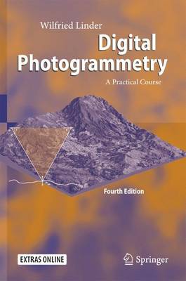 Wilfried Linder - Digital Photogrammetry: A Practical Course - 9783662504628 - V9783662504628