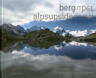 Walther Simon - AlpsUpsidedown: Mountain Panoramas Symmetrically Doubled - 9783716518311 - V9783716518311