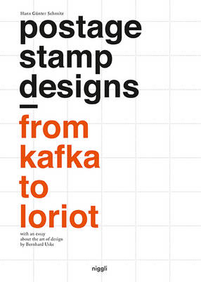 Hans Gunter Schmitz - Postage Stamp Designs - From Kafka to Loriot - 9783721209594 - V9783721209594
