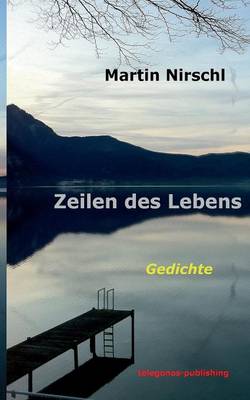 Nirschl, Martin - Zeilen des Lebens (German Edition) - 9783738613551 - V9783738613551