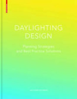 Mohamed Boubekri - Daylighting Design: Human Factors and Planning Strategies - 9783764377281 - V9783764377281