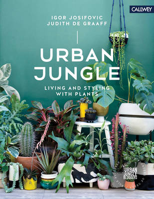 Josifovic - Urban Jungle: Living and Styling with Plants - 9783766722447 - V9783766722447