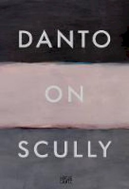 Danto. A - Danto on Scully - 9783775739634 - V9783775739634