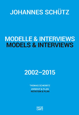 Schutz, Johannas - Johannes Schutz: Models and Interviews - 9783775741651 - V9783775741651