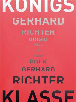 Sabine Knust - Gerhard Richter - Brigid Polk: Koenigsklasse III - 9783777425078 - V9783777425078